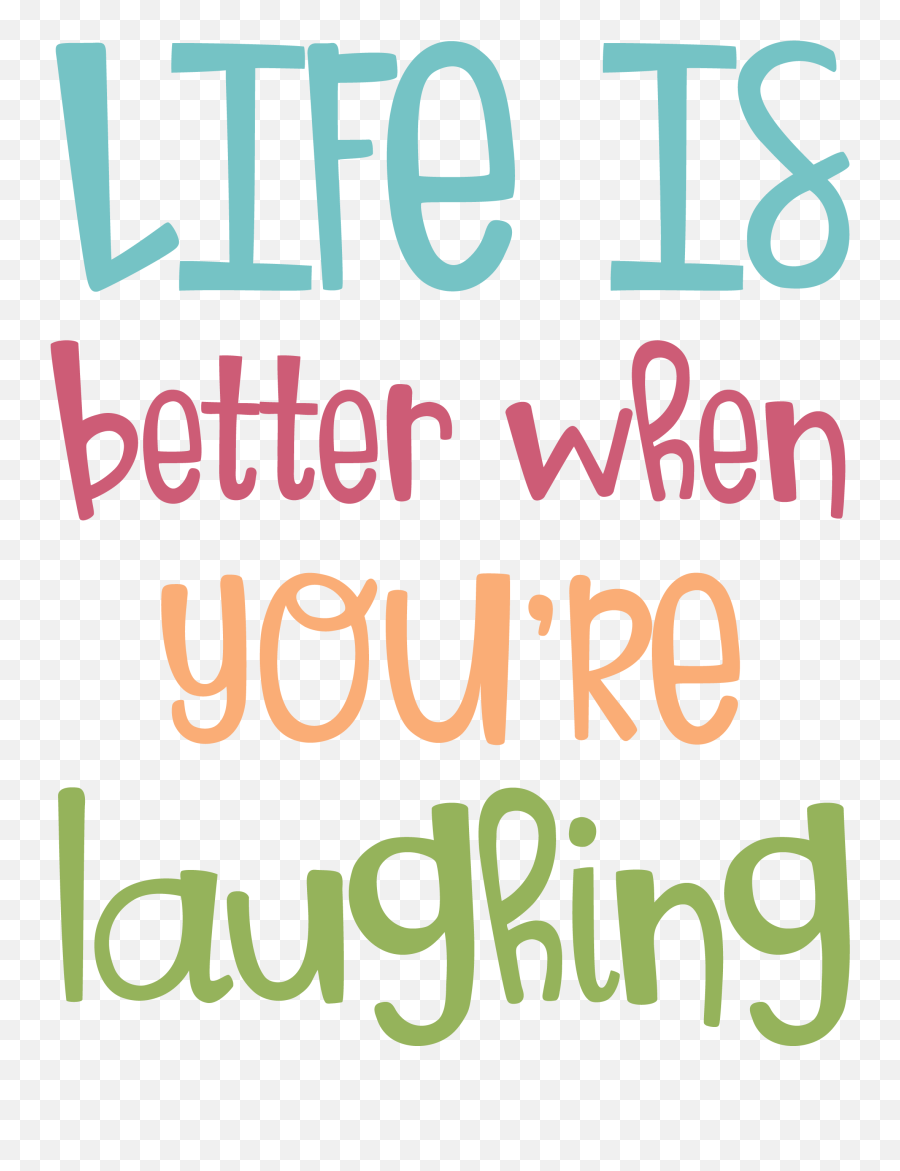 Life Is Better When Youu0027re Laughing Svg Cut File - Dot Emoji,How To Write A Laughing Emoji