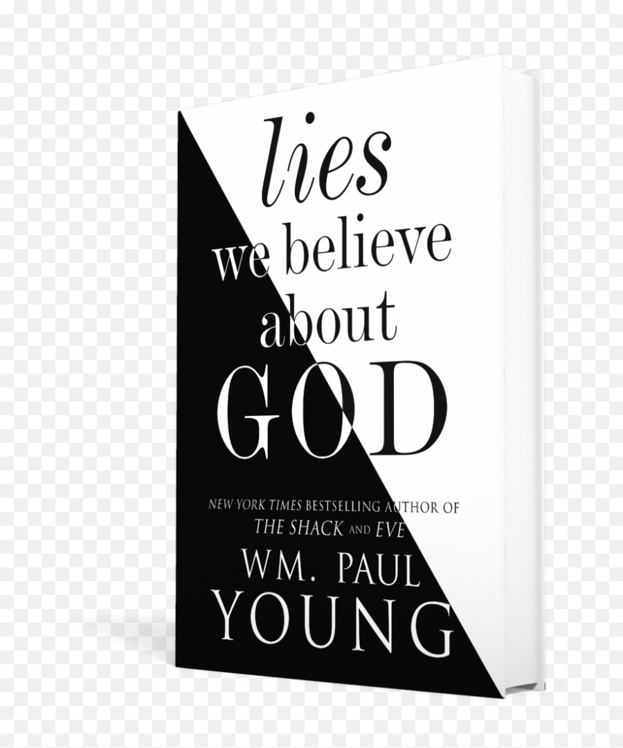 Lies We Believe About God - Wm Paul Young Dot Emoji,Your Emotions Can Lie To You