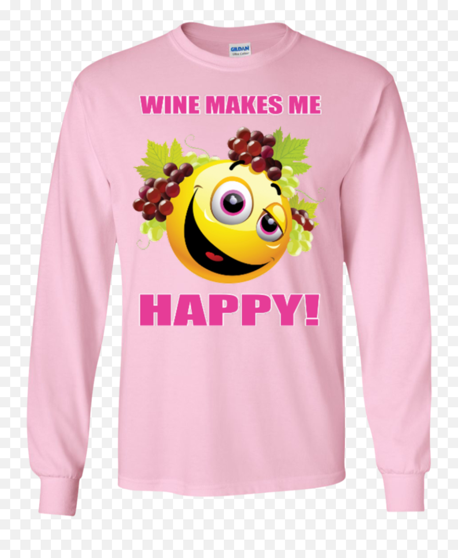Wine Makes Me Happy - Ls Ultra Cotton Tshirt U2013 Teepapacom Long Sleeve Emoji,Wine Emoticon Facebook
