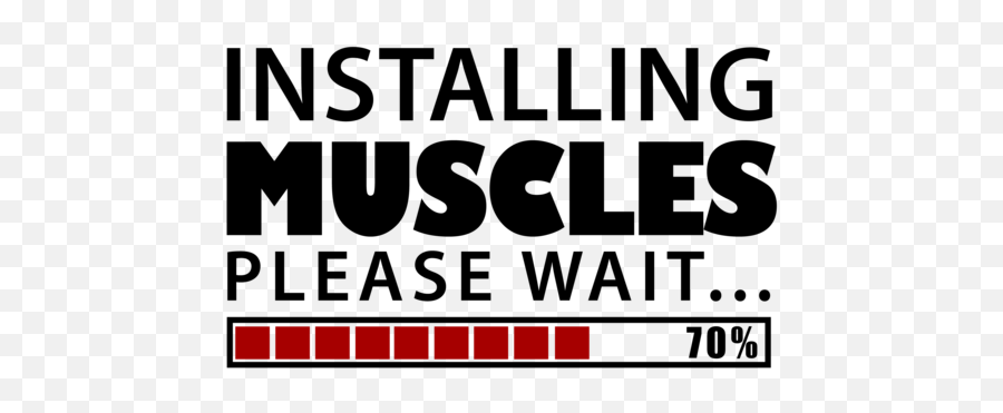 Installing Muscles Please Wait Funny Work Out T - Shirt Emoji,Funny Emojis Wait