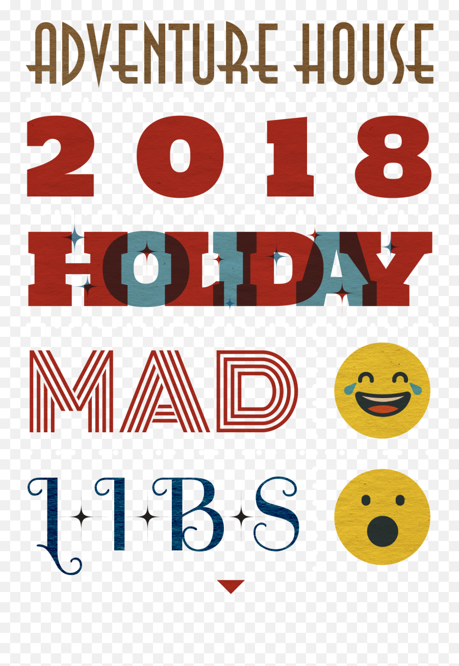 2018 Adventure House Holiday Mad Libs Adventure House Nyc - Happy Emoji,Happy Holiday Emoticon