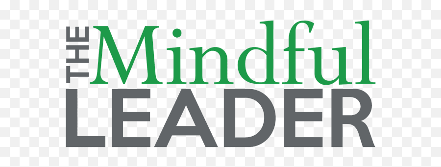 Mindful Leadership Is An Inside - Out Job The Mindful Leader Va Home Loans Emoji,Inside Out Edited Out Inner Emotions