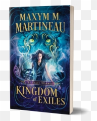Beast Charmer Series U2014 Maxym M Martineau - Kingdom Of Exiles Emoji,Truth Emotion Exile