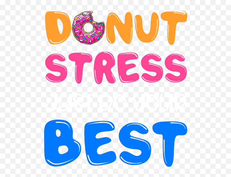 Donut Stress Just Do Your Best Test Day T Shirt Beach Towel Emoji,Donut Discord Emoji