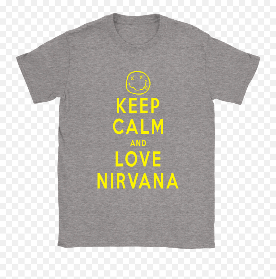 Keep Calm And Love Nirvana Funny Dead - Keep Calm Emoji,Calm Emoji