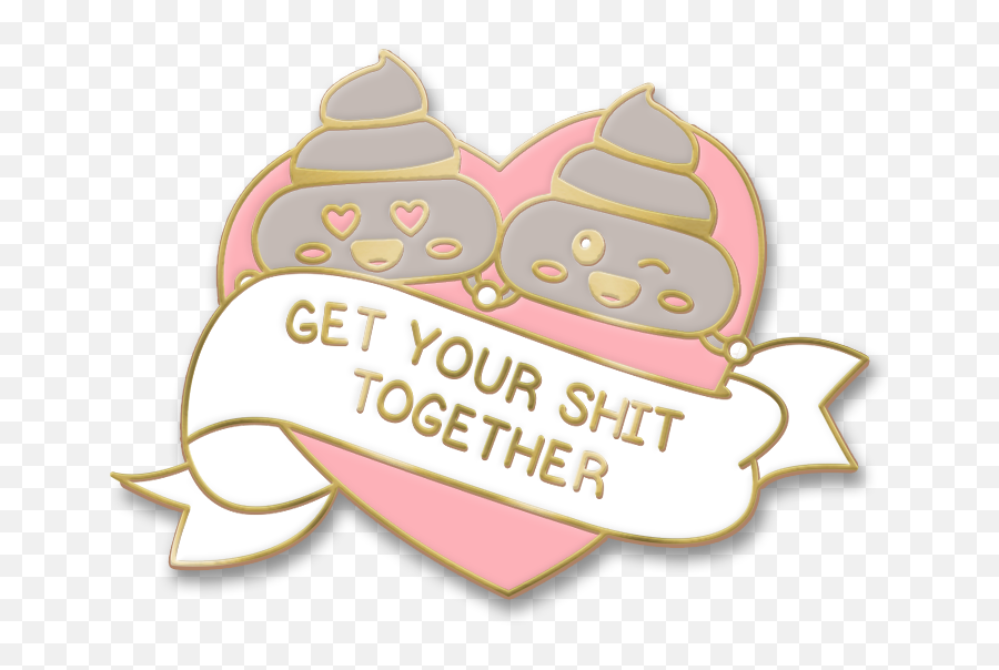 Get Your Sht Together Enamel Pin - Poop Emoji Heart Cute Happy,Kawaii Cat Emoji
