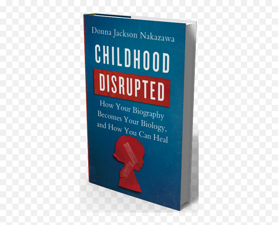 Childhood Disrupted - Childhood Disrupted Emoji,Biological Aspect Of Emotions And Diseases