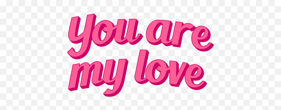 You Are My Love Valentine Lettering Design Transparent Png Emoji,Emoticons Thanksgiving My Love
