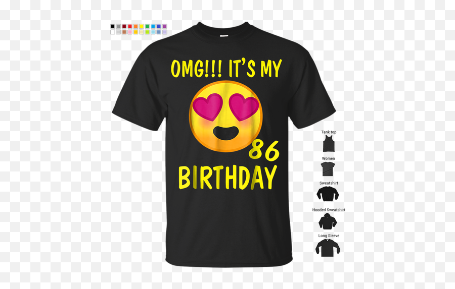My 68 Birthday Shirt Funny 68th Gift - August 1 My Birthday Emoji,Birthday Emoticon Text