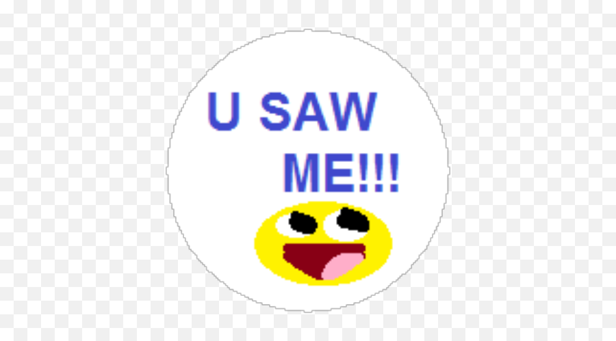 U Saw Me - Roblox Emoji,Emoticon Doll