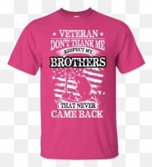 Veteran Respect My Fallen Brothers Tee Shirt Made In Usa Emoji,Bro Out With The Bros Emojis