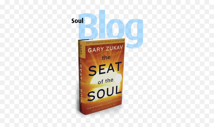 Humbleness - Seat Of The Soul Gary Zukav Emoji,Gary Zukav There Are Only Two Emotions Fear And Love