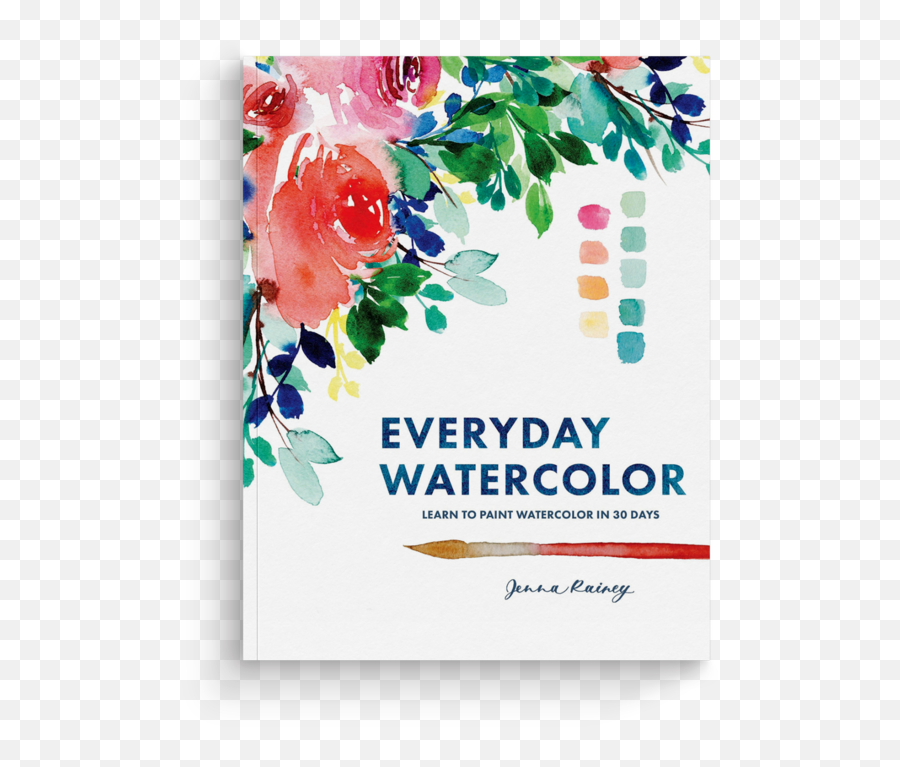 Jenna Rainey - Everyday Watercolor Learn To Paint Watercolor In 30 Days Emoji,Everyday Is Full Of Emotions Jsut Saying