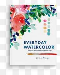 Jenna Rainey - Everyday Watercolor Learn To Paint Watercolor In 30 Days Emoji,Everyday Is Full Of Emotions Jsut Saying