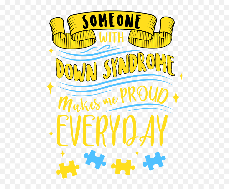 Down Syndrome Parent For Men Women Kids - Support Day T21 T Emoji,Down Syndrome Emotions