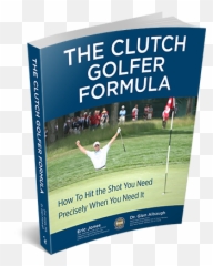 Clutch Golfer Formula - For Golf Emoji,Quick Fixes For Managing Your Emotions On The Golf Course