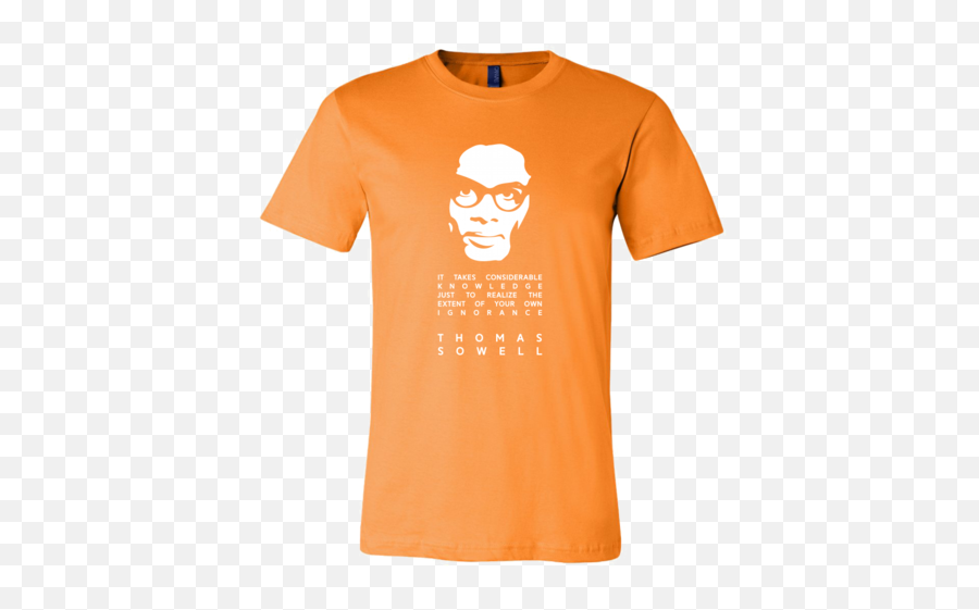 Sowell Said - King Of The North Tshirts Emoji,Thomas Sowell Fact Vs Emotion