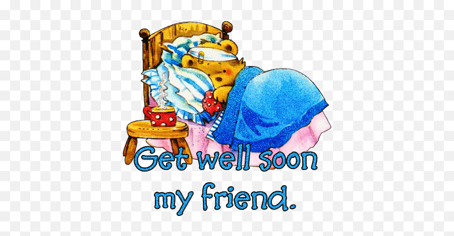 Get Well To A Friend Google Search Birthdays Greetings - Friend Good Morning Get Well Soon Emoji,Glitter Graphics Animated Small Emoticons Friends Forever