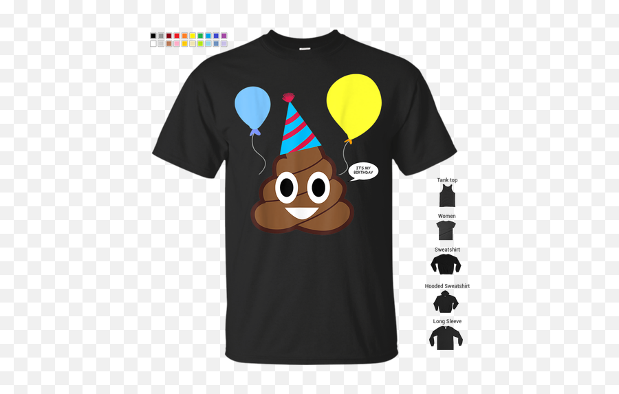 Poop Emojis Bday Itu0027s My Birthday Girl T - Shirt Nastucicom,Add Emojis To Birthday Wish
