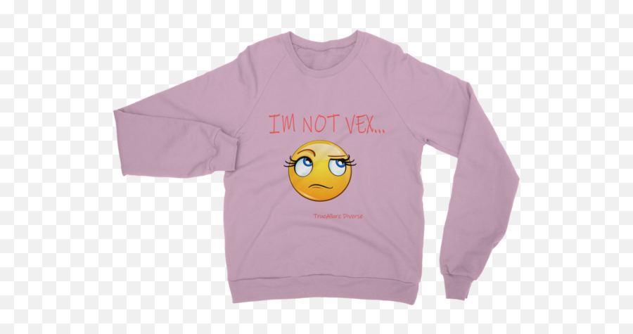 Im Not Vex Classic Adult Sweatshirt U2013 Trueallurediverse - Baby Its Cold Outside Sweatshirt Emoji,Emoji Drawstring Backpacks
