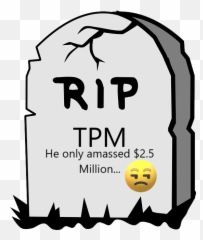 Itu0027s Not A Tragedy Someone Is Getting Richer Faster - Rest In Peace Grave Emoji,Fit Of Rage Emoticons