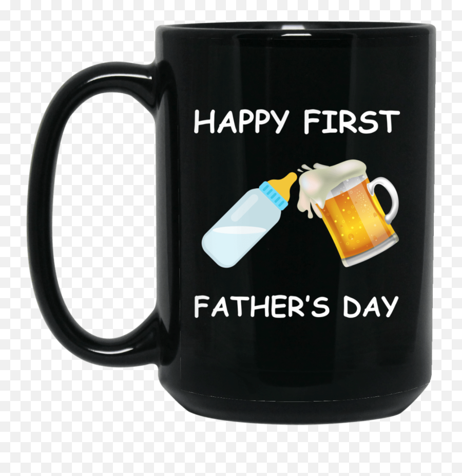 Happy First Fatheru0027s Day U2013 Funny Emoji Men Gift Bm15oz 15 Oz - Justin Bieber Saying Happy Birthday,Fathers Day Emoji