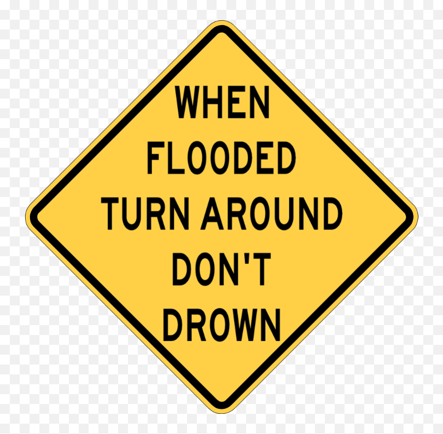 Turn Around Donu0027t Drown - Flood Turn Around Don T Drown Emoji,Stop Sign And Rain Emoji