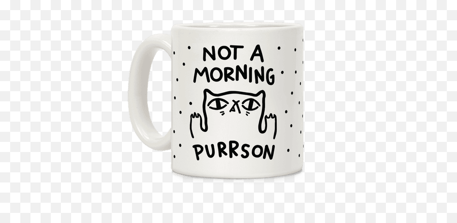 Not A Morning Purrson Coffee Mugs Lookhuman Cute Coffee - Magic Mug Emoji,Busy Doing Nothing Emoji