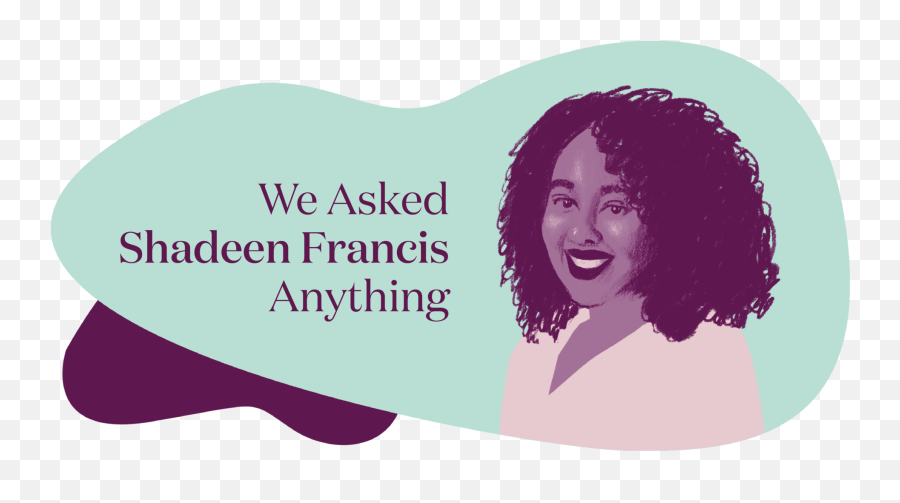 Sex Therapist Shadeen Francis On - Curly Emoji,Sex Without Emotions