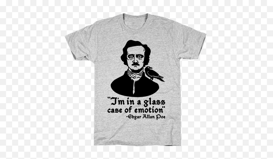 Edgar Allan Poe Pun T - Catstreet Boys Emoji,In A Glass Case Of Emotion