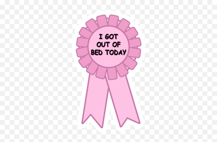 Award Badge I Got Out Of Bed Today - Got Out Of Bed Badge Emoji,Emoji Reward Stickers