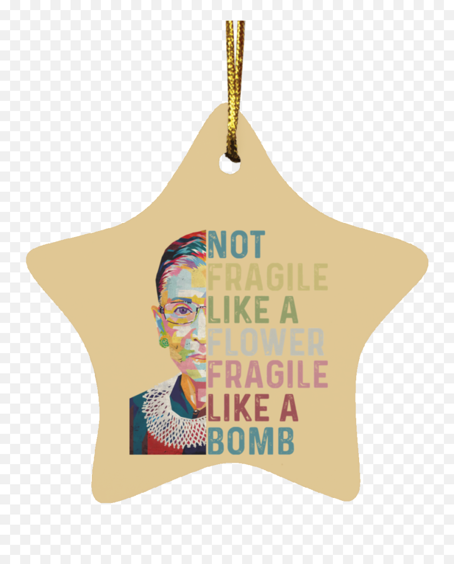 Not Fragile Ruth Bader Ginsburg - Happy Emoji,Emoji Ornaments Diy