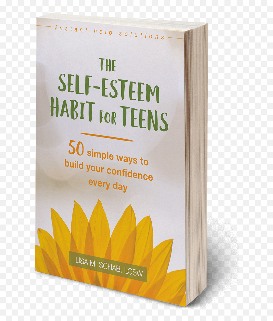 The Self - Esteem Habit For Teens By Lisa M Schab Horizontal Emoji,Emotions Not What You Think Lisa