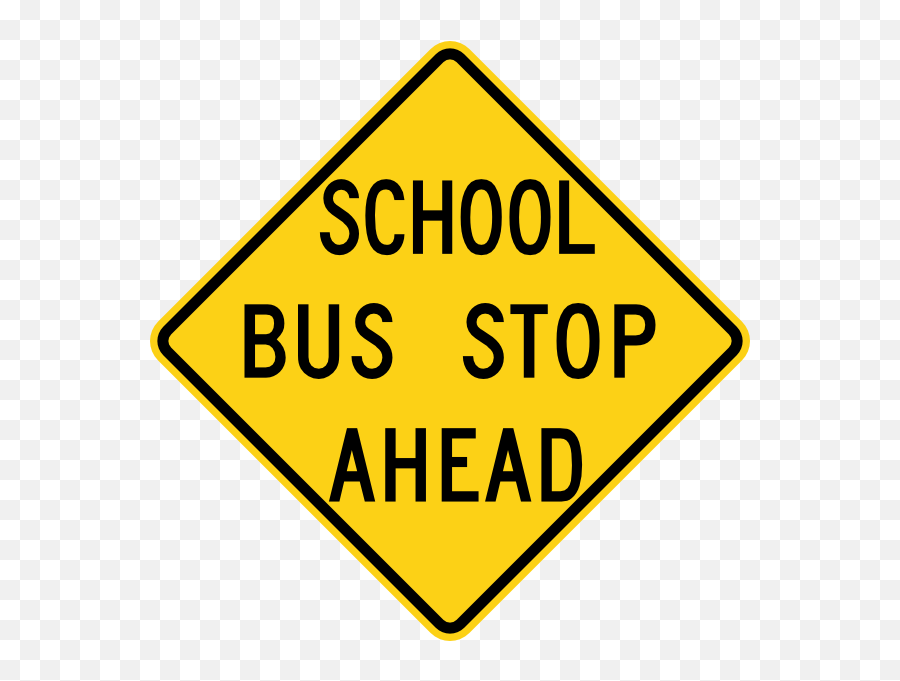 Clipart Bus Sign Clipart Bus Sign - School Bus Stop Ahead Clip Art Emoji,Bus Stop Emoji