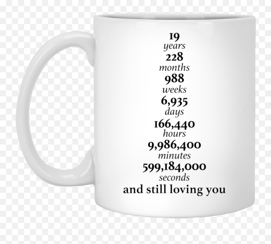 Happy 19 Years Anniversary Gifts 19th Anniversary Ideas 228 Months 988 Weeks Funny Quote Coffee Mug Emoji,Your Emojis Vantines Day 3 9 19