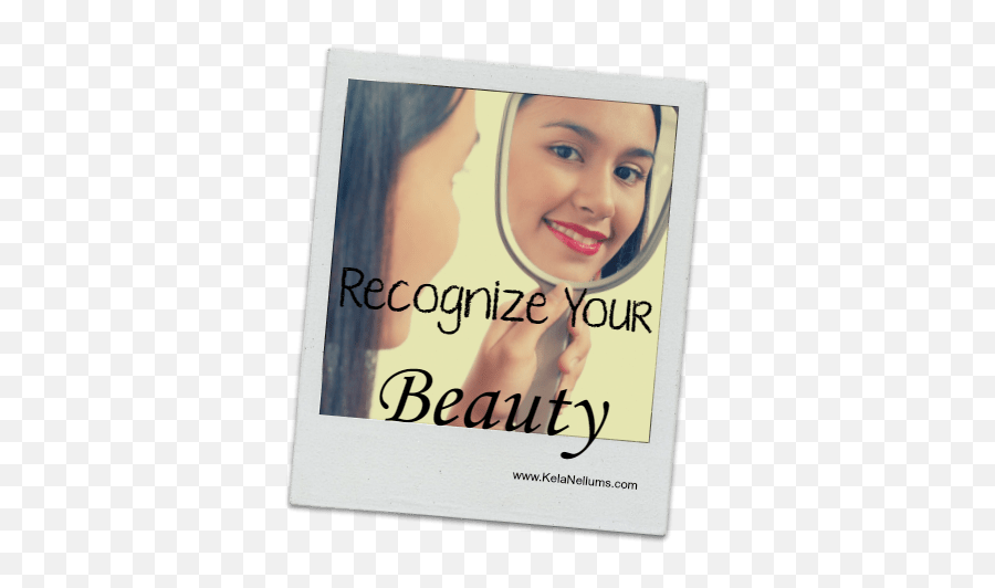 Recognize Your Beauty - Kela Nellums Emoji,Emotion Towards Sister