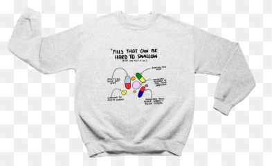 Pills That Can Be Hard To Swallow - Sweatshirt Emoji,Hard And Soft Emotions