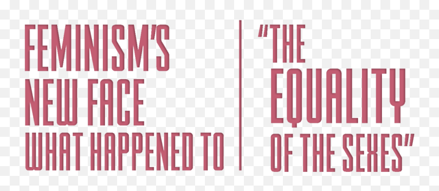 Feminismu0027s New Face What Happened To U201cthe Equality Of The Sexesu201d Emoji,Feminist Art Emotions