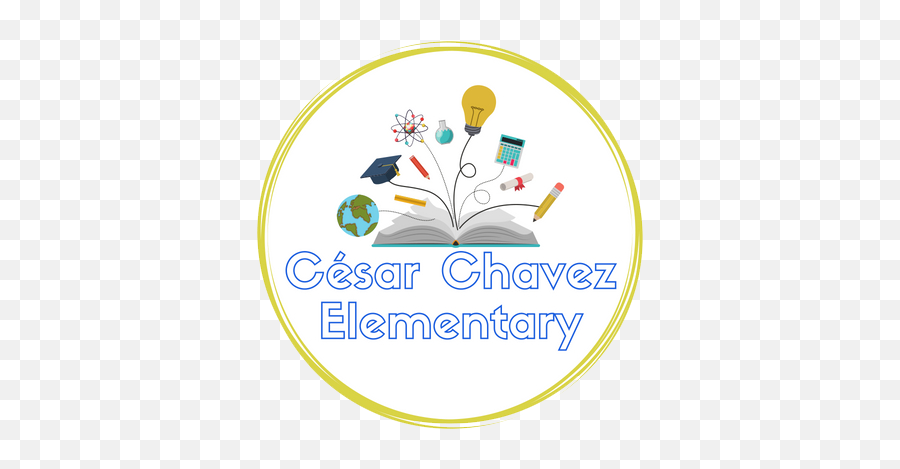 Cesar Chavez Elementary School Homepage - Schulsystem In Der Türkei Emoji,Mrs Chavez Spainish Emotions