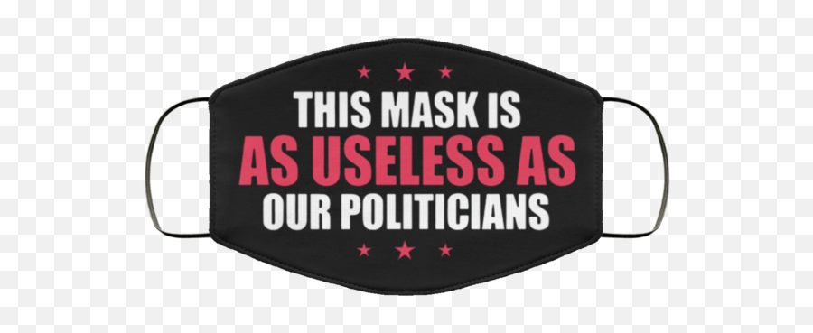 This Face Mask Is As Useless As Our Politicians Face Mask Emoji,Masks Used To Express Emotion
