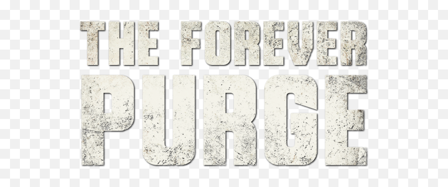 The Forever Purge Movie Fanart Fanarttv Emoji,Purge All Emotion Movie