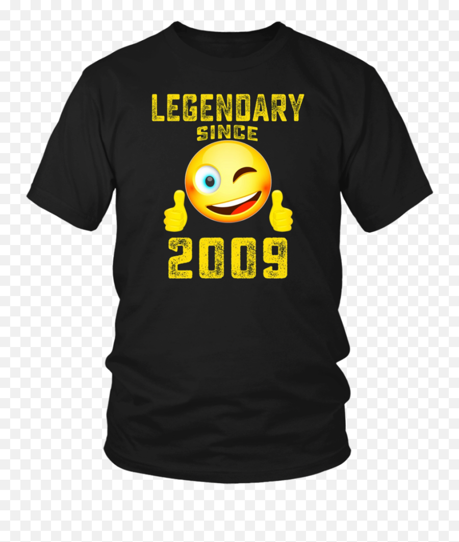 Emoji Shirt Legendary Since 2009 9th Years Old 9 Birthday - Happy,Best Emoji For Idgaf