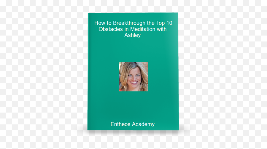Entheos Academy - How To Breakthrough The Top 10 Obstacles Happy Emoji,Mindfulness Identifying Emotions For Children Worksheet