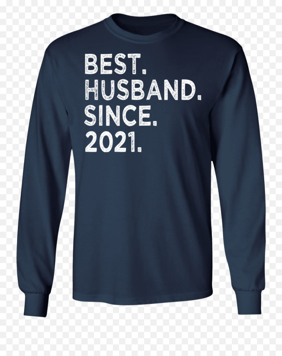 Top 3 Best Husband Since 2021 Wedding Anniversary T Shirt T - Long Sleeve Emoji,Wedding Anniversary Emoji