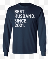 Top 3 Best Husband Since 2021 Wedding Anniversary T Shirt T - Long Sleeve Emoji,Wedding Anniversary Emoji