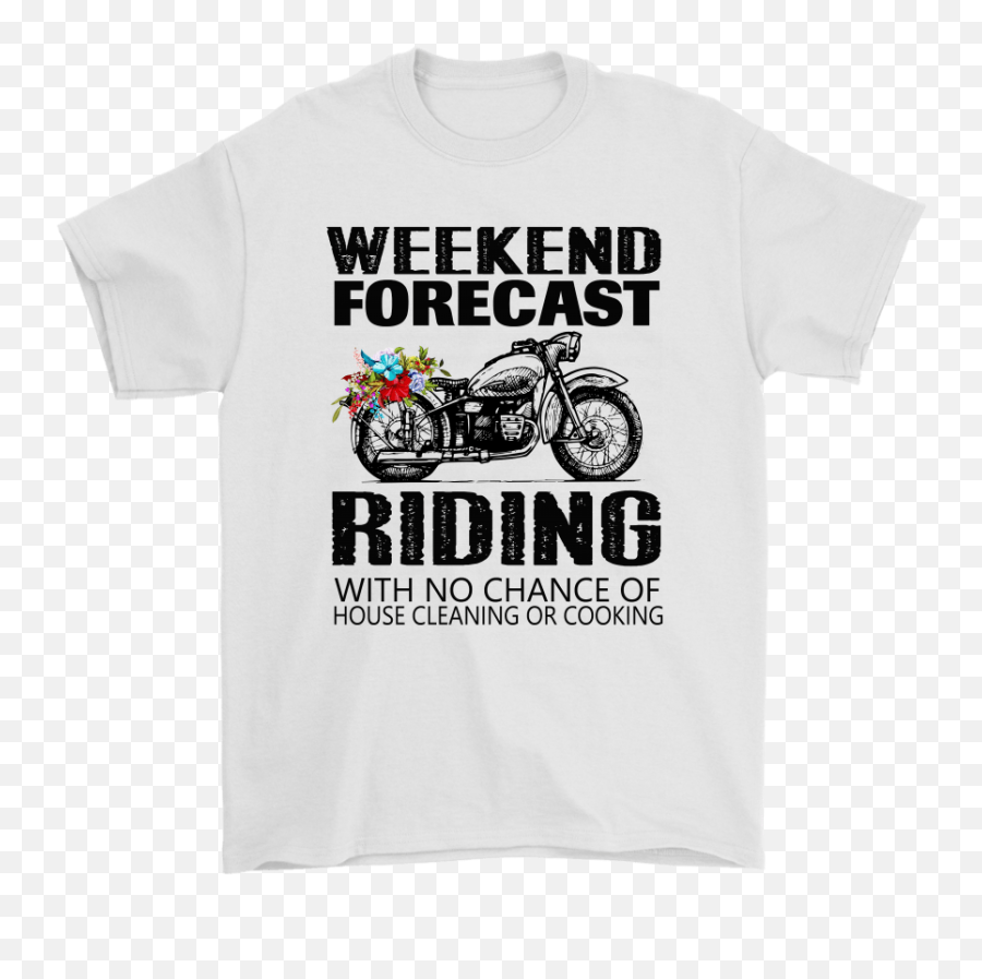 Weekend Forecast Riding With No Chance Of House Cleaning - Motorcycling Emoji,Motorbike Emoji