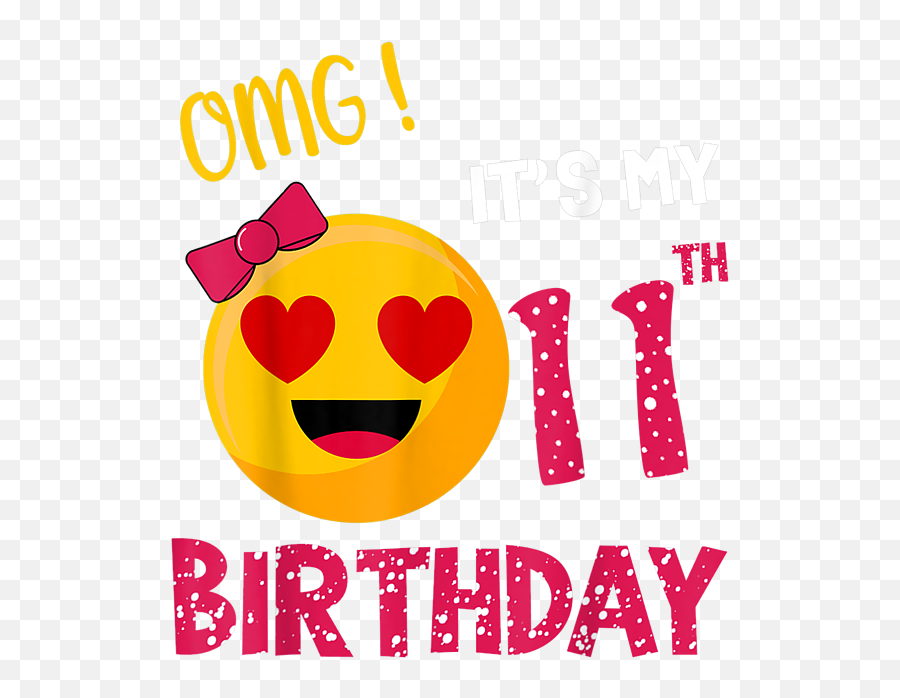 Omg Itu0027s My 11th Birthday 11 Years Old Girls Emoji Birthday Gift Puzzle,Happoy Birthdya Emoji