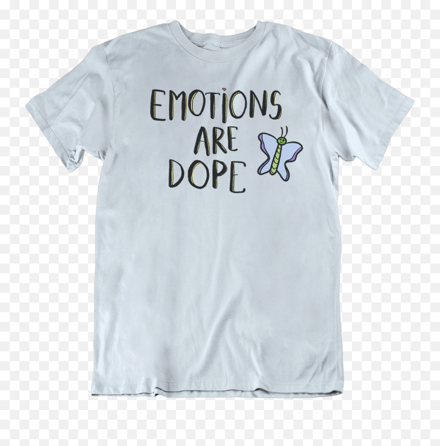 Emotions Are Dope Butterfly - If You Can T Make It Yourself Store Bought Is Fine Emoji,Teal Color Emotion
