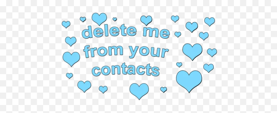 Yes Please Never Text Or Call Me Over Again Goth Quotes - Please Remove Me From Your Contacts Emoji,Steam Coke Emoji