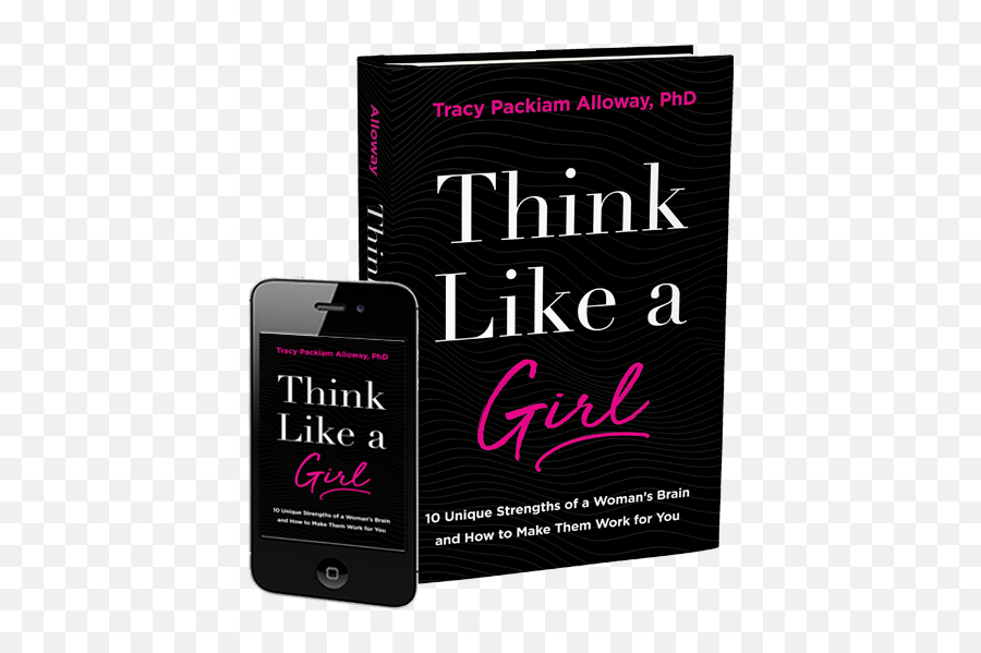 Think Like A Girl By Tracey Packiam Alloway Phd - Smart Device Emoji,Women's Emotion Trigger Pua